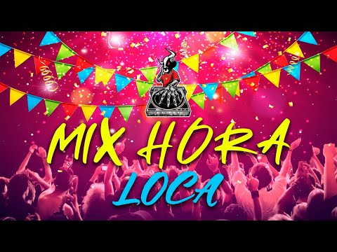 MIX HORA LOCA - Dj JESUS