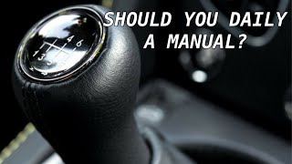 Can You Daily Drive A Manual Car?