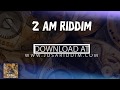 Free Dancehall Instrumental Vybz Kartel X Popcaan Type Beat 2 AM Riddim