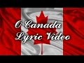 O Canada - Lyric Video - For Canada Day