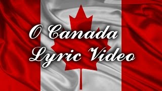 O Canada - Lyric Video - For Canada Day