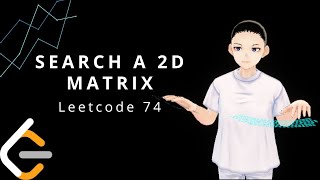 YouTube video 'Leetcode 74 - Search A 2D Matrix (JAVA Solution Explained!)'