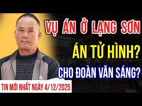 [PODCAST] Vụ án ở Lạng Sơn: Đoàn Văn Sáng sẽ bị tử hình? Cả nước chấn động!