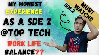 Experience as a SDE2 🔥 Off campus dates ❤️ Work culture & WLB 🔥 Type of Work 😱 Honest talk Ep -04