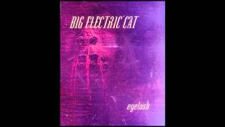 Big Electric Cat - Eyelash