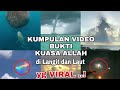KUASA ALLAH SWT DI LANGIT DI LAUT YG VIRAL MENGEJUTKAN INDAH ANEH SAHAS MEDIA