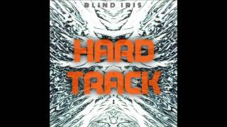 Blind Iris -- Hard Track