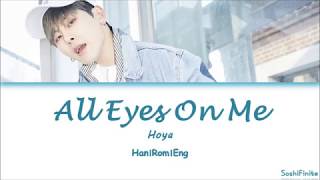 Hoya- All Eyes On Me Lyrics Han|Rom|Eng