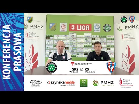KONFERENCJA PRASOWA | Trenerzy po meczu GKS Wikielec - KS Wasilków 1:2 [09.08.2025]