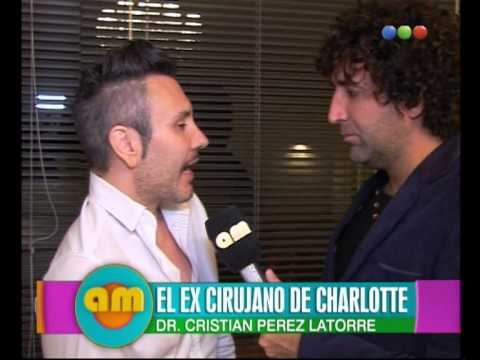 El Dr. Cristian Perez Latorre, El cirujano de los famosos  - AM