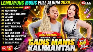 Download lagu GADIS MANIS KALIMANTAN - KICAU MANIA - CINTA DARI SEBERANG - LEMBAYUNG MUSIC FULL ALBUM TERBARU 2026 mp3 Download lagu GADIS MANIS KALIMANTAN - KICAU MANIA - CINTA DARI SEBERANG - LEMBAYUNG MUSIC FULL ALBUM TERBARU 2026 mp3