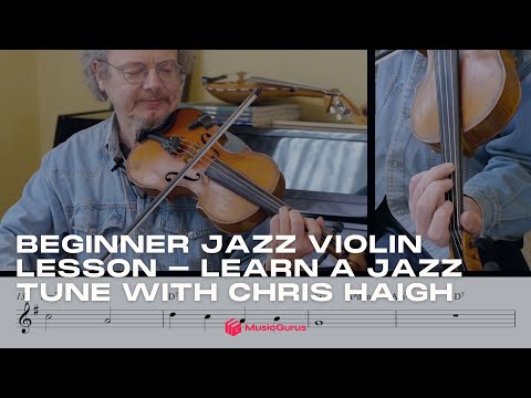 Beginner Jazz Violin Lesson | Learn a Jazz Tune with Chris Haigh