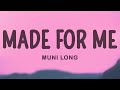 Muni Long - Made For Me