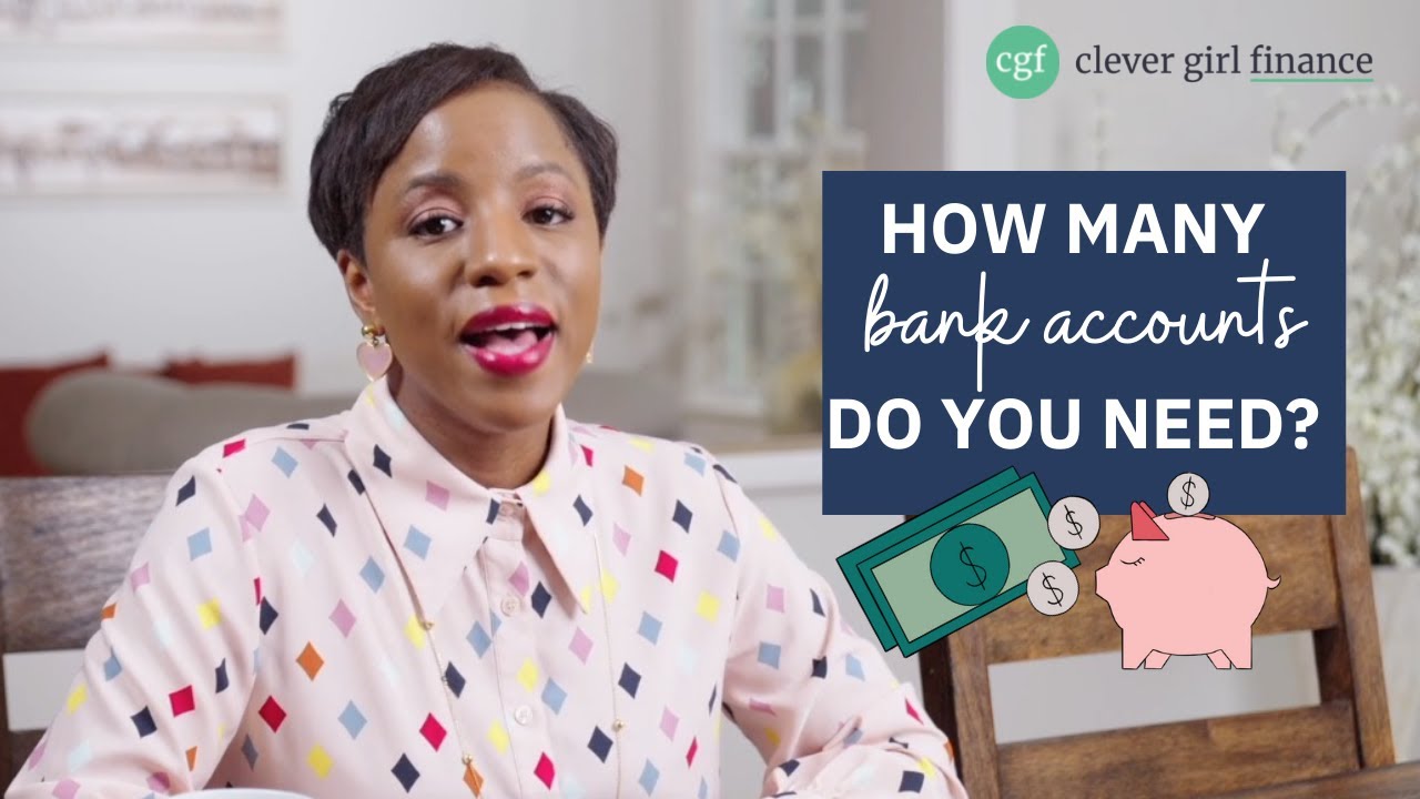 How many bank accounts should you have? | Clever Girl Finance