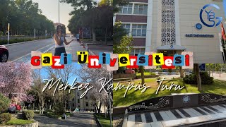 Gazi Üniversitesi Merkez Kampüs Turu 🎓 | Gazi YBS