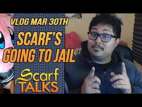 ScarfVLOG - Mar 30th, 2019