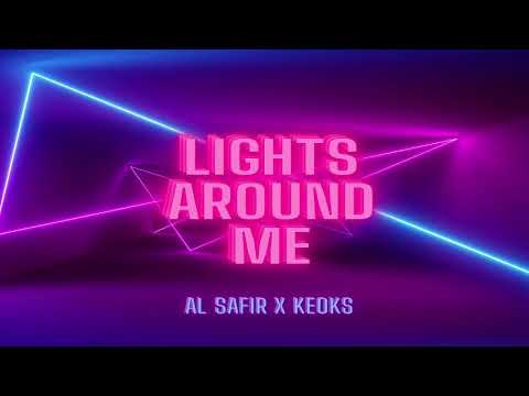 Al Safir X Keoks - Lights Around Me