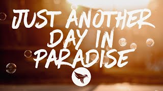 Phil Vassar - Just Another Day in Paradise (Lyrics)