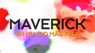 Maverick - Un Mundo Más Feliz (Lyrics)