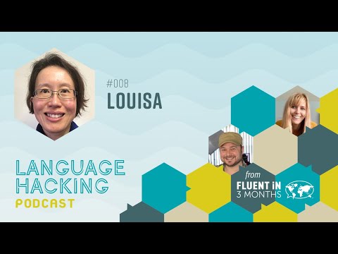 #08 Louisa on the Goldlist Method & Learning Chinese in 90 Days