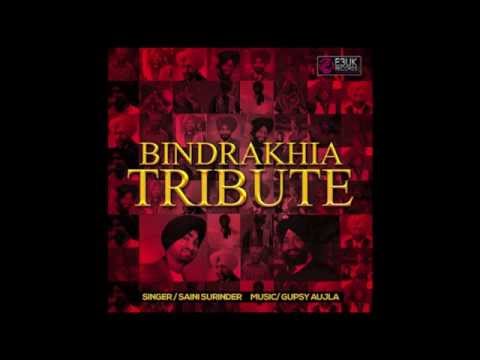 BINDRAKHIA TRIBUTE - Saini Surinder & Gupsy Aujla - Official Audio - Out Now
