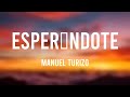 Esperándote Manuel Turizo Lyrics