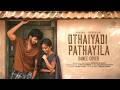 Othaiyadi Pathayila - Dance Cover Video Song | Kanaa | Roshan, Preethiga | Anirudh Ravichander