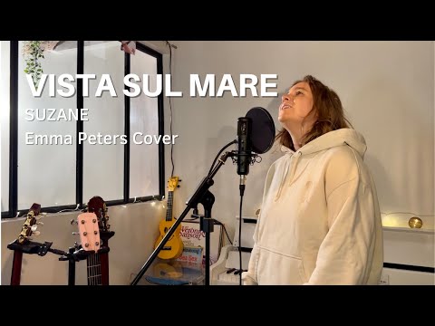 SUZANE - VISTA SUL MARE (Emma Peters Cover)