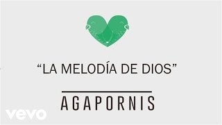 Agapornis - La Melodía de Dios (Pseudo Video)