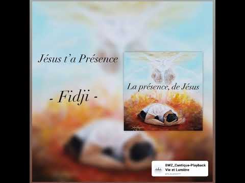 Cantique "Jésus Ta Présence"- Fidji -