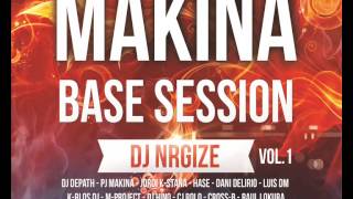 DJ Nrgize - Makina Base Session - Vol.1