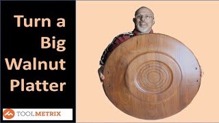 Turning a Large Walnut Serving Platter - woodturning