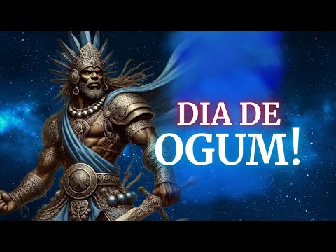 OGUM DAY! PRAYER in HOMAGE and THANKSGIVING to the WARRIOR OF ARUANDA!