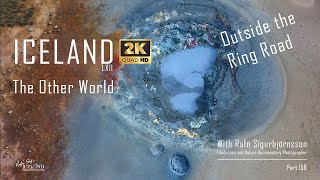 Iceland LXII - The Other World – Outside the Ring Road │ Part 158