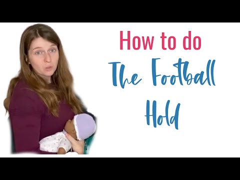 The Football Hold for Breastfeeding: Great for Newborns and C-Sections
