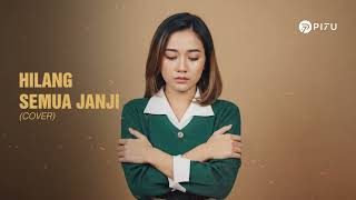 Download lagu Hilang Semua Janji - OST Cinderella | Cover by PI7U mp3 Download lagu Hilang Semua Janji - OST Cinderella | Cover by PI7U mp3