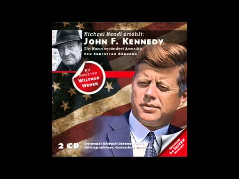 John F. Kennedy - Hörbuch mit MICHAEL MENDL (Erzähler) und WILTRUD WEBER (Musik)