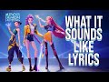 What It Sounds Like Lyrics From KPop Demon Hunters HUNTR X