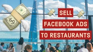 💵 Sell Facebook Ads to Restaurants 💵 Digital Social Media Marketing Agency in Restaurant Niche 💵