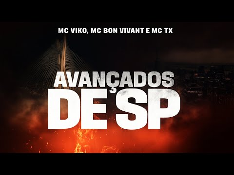 Mc Viko, Mc Bon Vivant e Mc TX - Avançados de SP