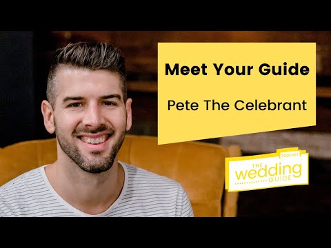 The Wedding Guide Podcast - Ep 1 - Meet Your Guide: Pete The Celebrant, Melbourne Wedding Celebrant