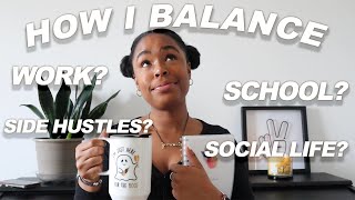 HOW TO BALANCE SCHOOL, WORK AND A SOCIAL LIFE | Time Management and Organization Tips