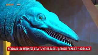 Konya Bilim Merkezi, EBA TV'ye bilimsel içerikli filmler hazırladı