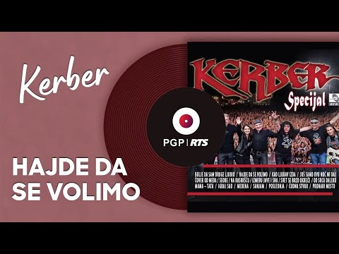 Kerber - Hajde da se volimo - (Audio 2017) HD