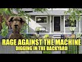 RAGE AGAINST THE MACHINE KILLING IN THE NAME OF DIGGING IN THE BACKYARD THE UNDERDOGS
