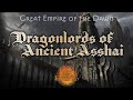 Great Empire of the Dawn: Dragonlords of Ancient Asshai