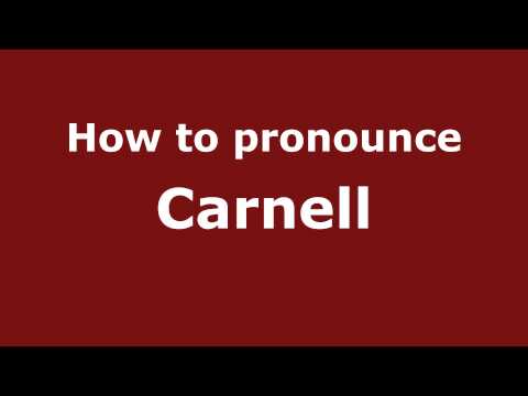 How to pronounce Carnell