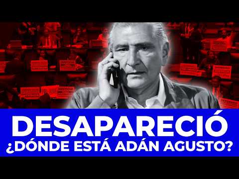 🚨 ¡DESAPARECIÓ! El EXTRAÑO silencio de Adán Augusto sacude a Morena
