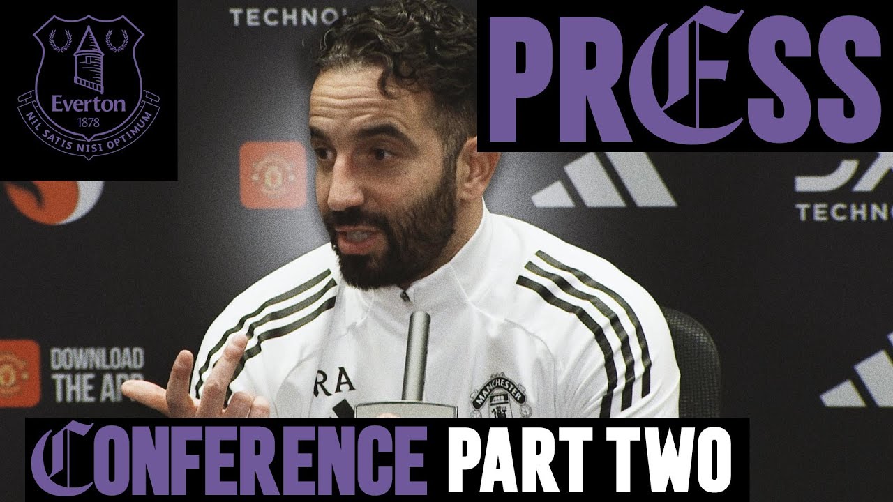 "We Need To Be Perfect In Everything!" | Ruben Amorim Pre-Everton | Press Conference: Part Two