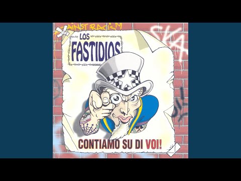 Cani sciolti - Los Fastidios